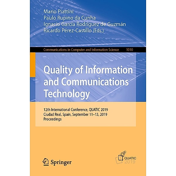 Quality of Information and Communications Technology / Communications in Computer and Information Science Bd.1010