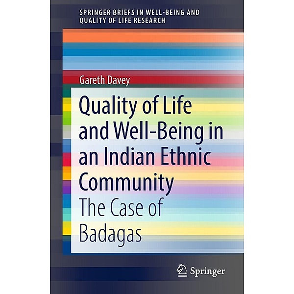 Quality of Life and Well-Being in an Indian Ethnic Community / SpringerBriefs in Well-Being and Quality of Life Research, Gareth Davey