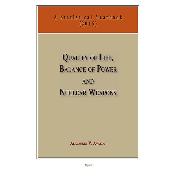 Quality of Life, Balance of Power, and Nuclear Weapons (2015), Alexander V Avakov