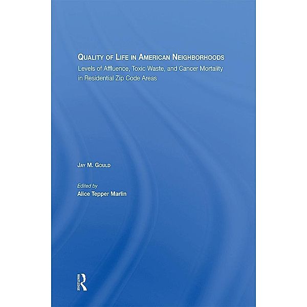 Quality Of Life In American Neighborhoods, Jay M Gould, Alice Tepper Marlin