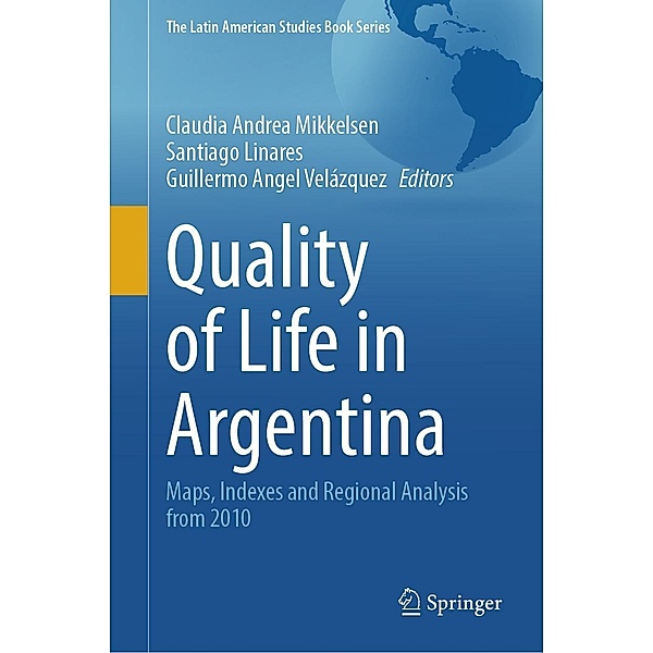 Quality of Life in Argentina / The Latin American Studies Book Series