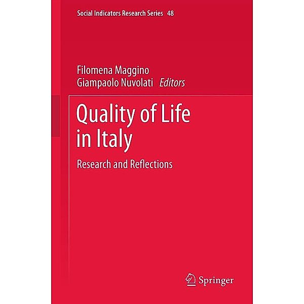 Quality of life in Italy / Social Indicators Research Series Bd.48