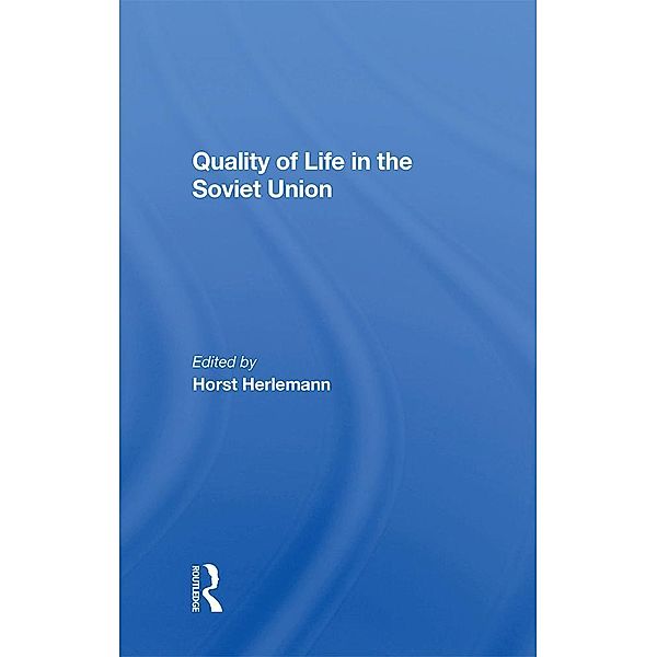 Quality Of Life In The Soviet Union, Horst Herlemann, Shaun Murphy