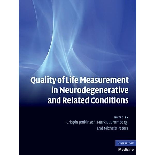 Quality of Life Measurement in Neurodegenerative and Related Conditions