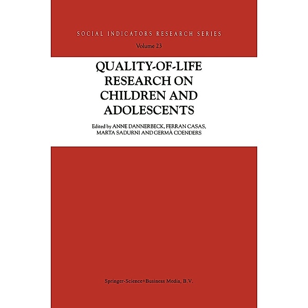 Quality-of-Life Research on Children and Adolescents / Social Indicators Research Series Bd.23