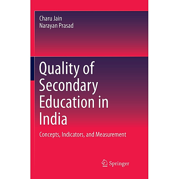 Quality of Secondary Education in India, Charu Jain, Narayan Prasad