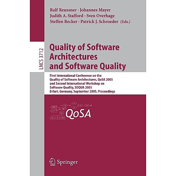 Quality of Software Architectures and Software Quality / Lecture Notes in Computer Science Bd.3712