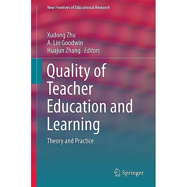 Quality of Teacher Education and Learning / New Frontiers of Educational Research