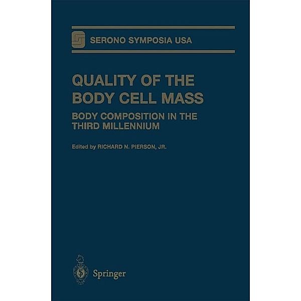 Quality of the Body Cell Mass / Serono Symposia USA