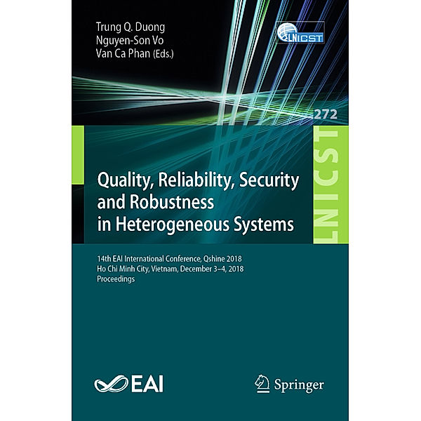 Quality, Reliability, Security and Robustness in Heterogeneous Systems