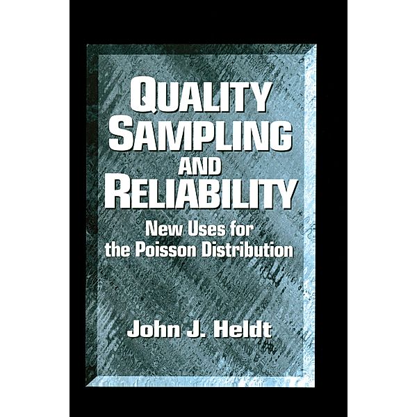 Quality Sampling and Reliability, John J Heldt