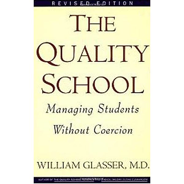 Quality School, William Glasser