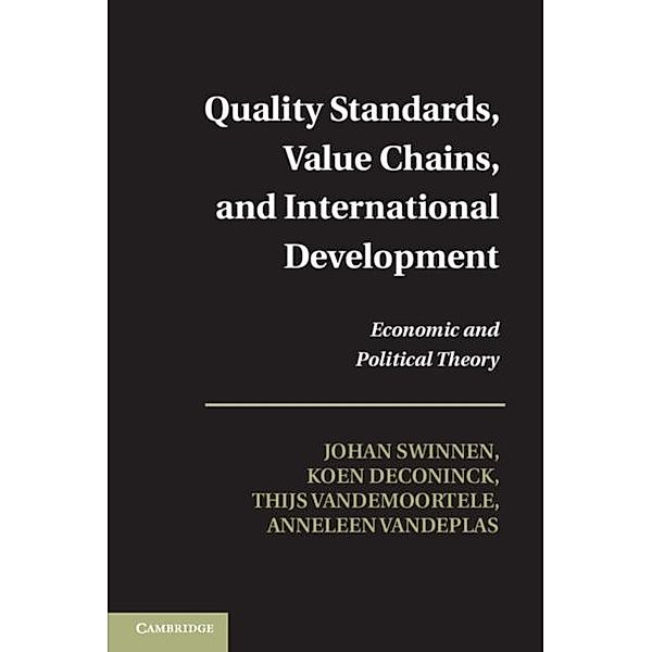 Quality Standards, Value Chains, and International Development, Johan Swinnen