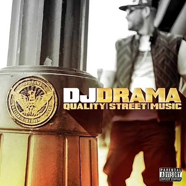 Quality Street Music (Gold), DJ Drama