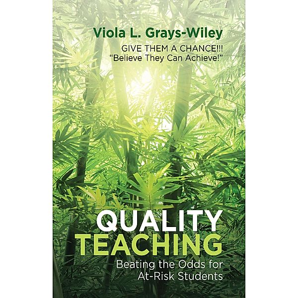 Quality Teaching, Viola L. Grays-Wiley