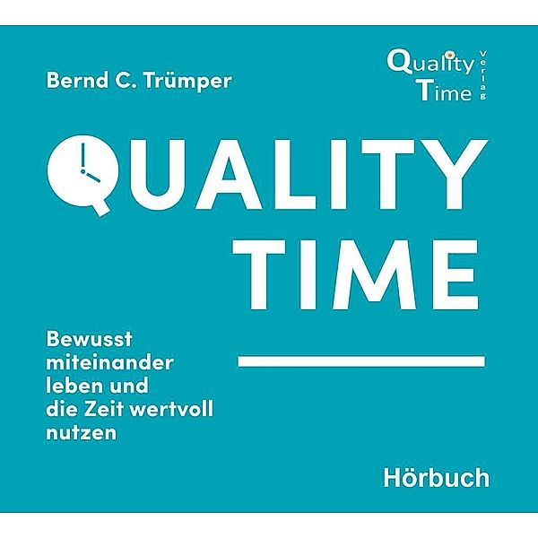 Quality Time, Bernd C Trümper