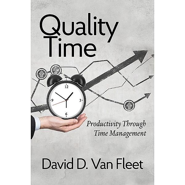 Quality Time, David D van Fleet