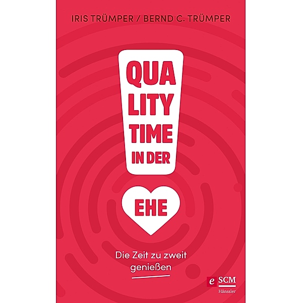 Quality Time in der Ehe / Quality Time Bd.2, Iris Trümper, Bernd C. Trümper