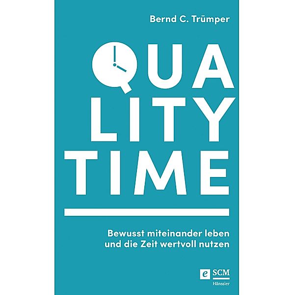 Quality Time / Quality Time Bd.1, Bernd C. Trümper
