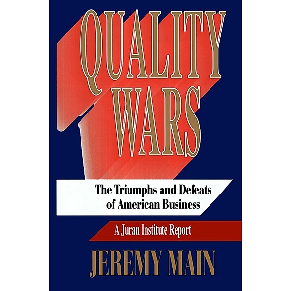 Quality Wars, Jeremy Main