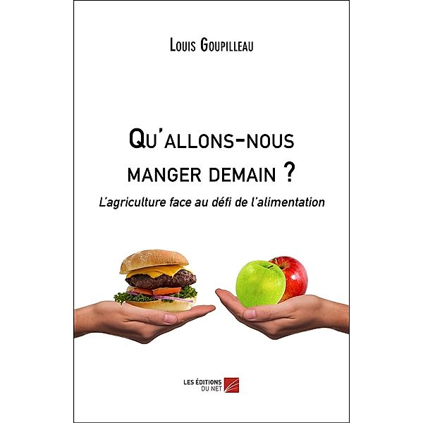 Qu'allons-nous manger demain ?, Goupilleau Louis Goupilleau