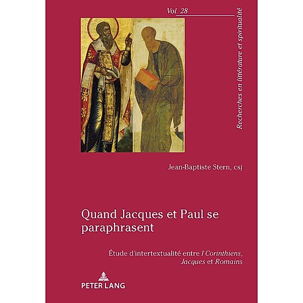 Quand Jacques et Paul se paraphrasent / Recherches en littérature et spiritualité Bd.28, Jean-Baptiste Stern