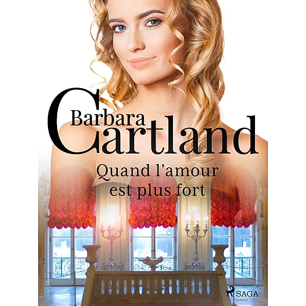Quand l'amour est plus fort, Barbara Cartland