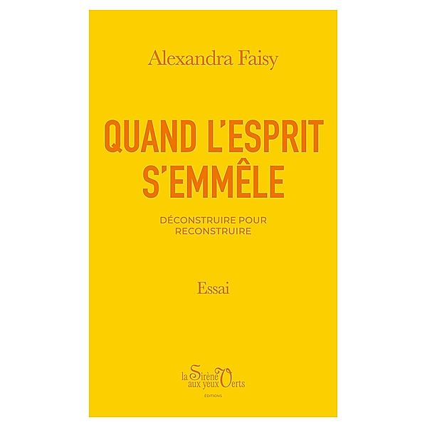 Quand l'esprit s'emmêle, Alexandra Faisy