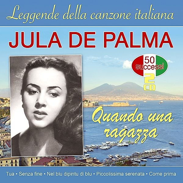 Quanda Una Ragazza-Leggende Della Canzone Italia, Jula de Palma