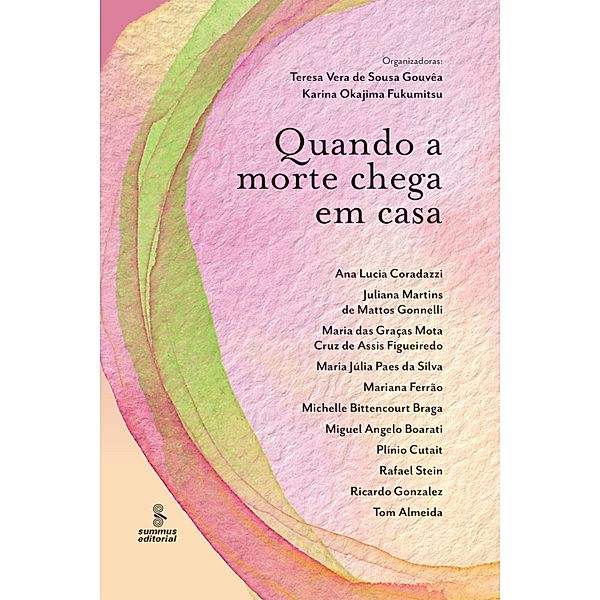 Quando a morte chega em casa, Teresa Vera de Sousa Gouvêa, Karina Okajima Fukumitsu