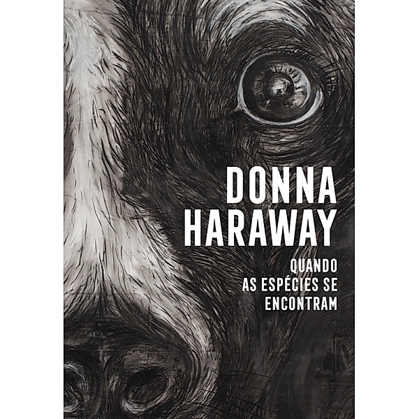 Quando as espécies se encontram, Donna Haraway