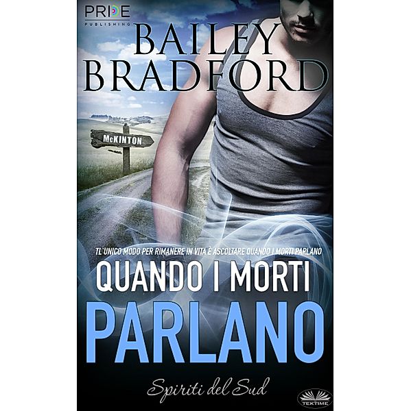 Quando I Morti Parlano, Bailey Bradford