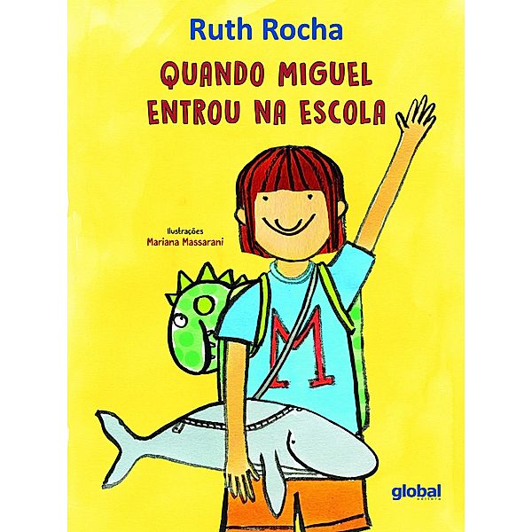 Quando Miguel Entrou na Escola, Ruth Rocha, Mariana Massarani