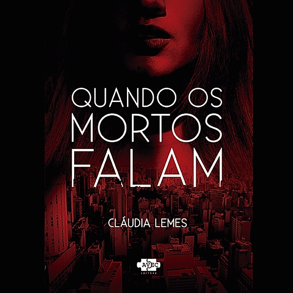 Quando os mortos falam, Cláudia Lemes