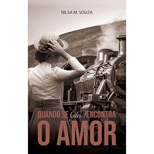 Quando se (des)encontra o amor, Nilsa M. Souza