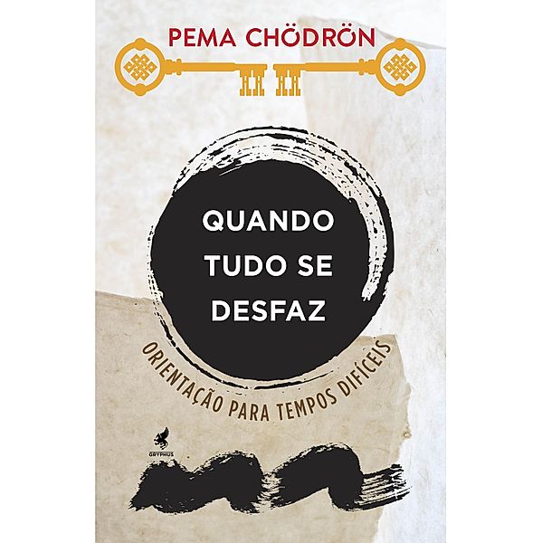 Quando Tudo se Desfaz, Pema Chödrön