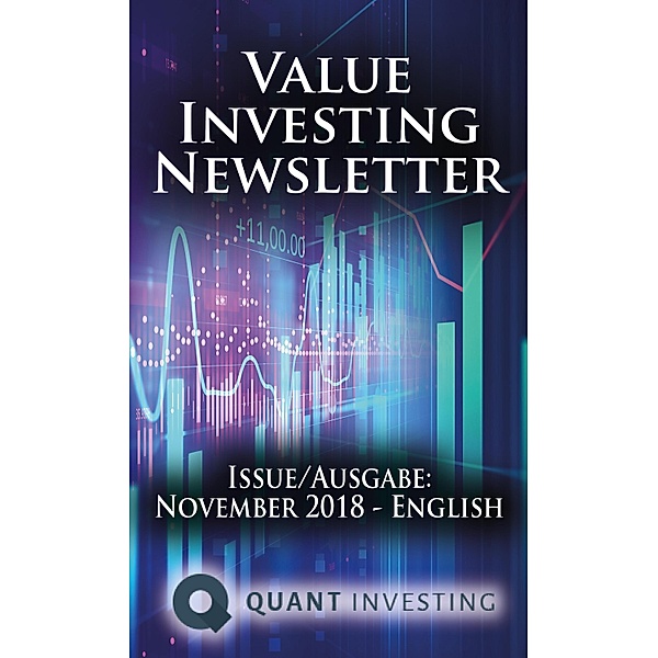 Quant Investing Newsletter: 2018 11 Value Investing Newsletter by Quant Investing / Dein Aktien Newsletter / Your Stock Investing Newsletter, Tim du Toit