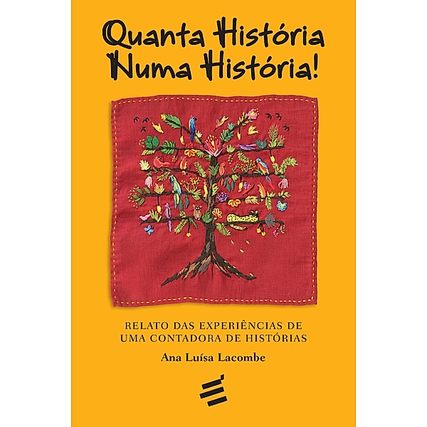 Quanta História Numa História!, Ana Luísa Lacombe