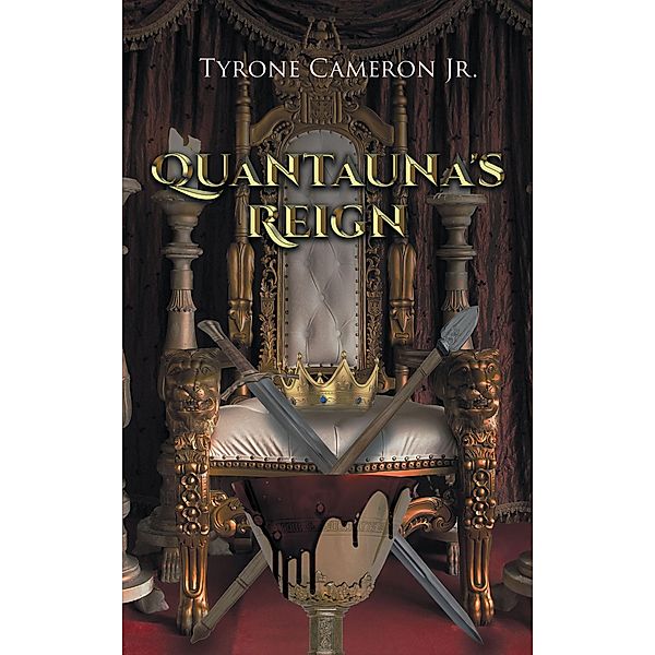 Quantauna's Reign, Tyrone Cameron Jr.