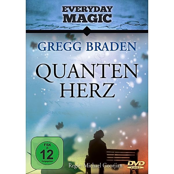 Quanten-Herz, Gregg Braden