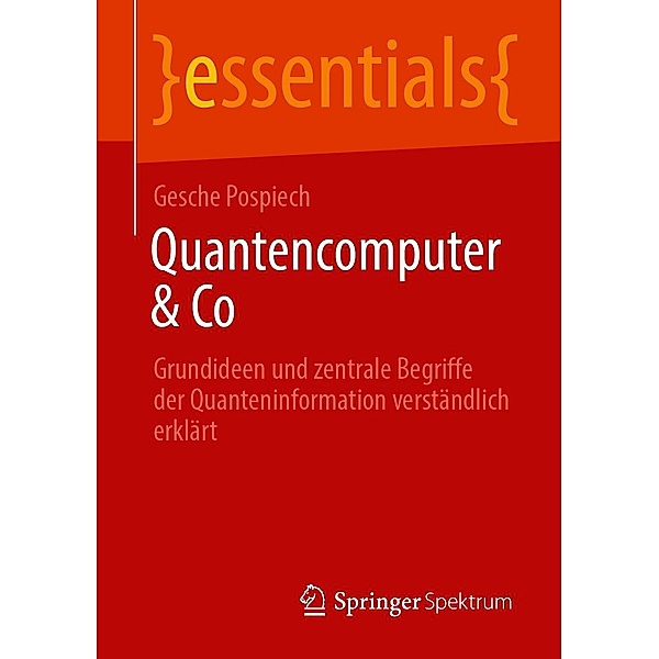 Quantencomputer & Co / essentials, Gesche Pospiech