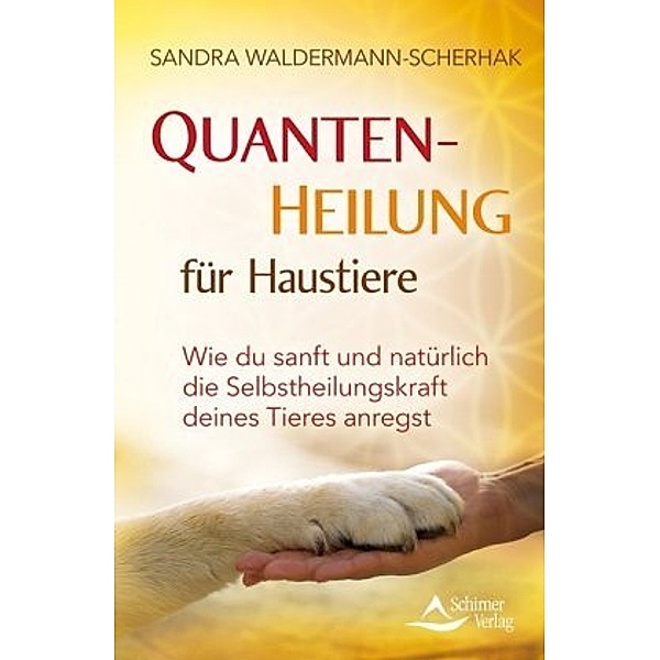 Quantenheilung für Haustiere, Sandra Waldermann-Scherhak