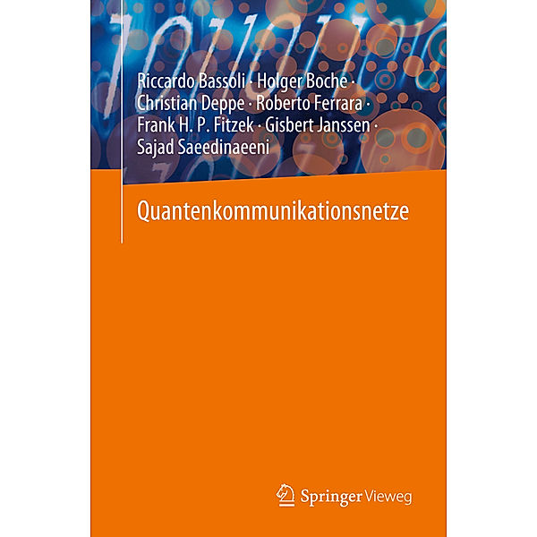 Quantenkommunikationsnetze, Riccardo Bassoli, Holger Boche, Christian Deppe, Roberto Ferrara, Frank H. P. Fitzek, Gisbert Janssen, Sajad Saeedinaeeni