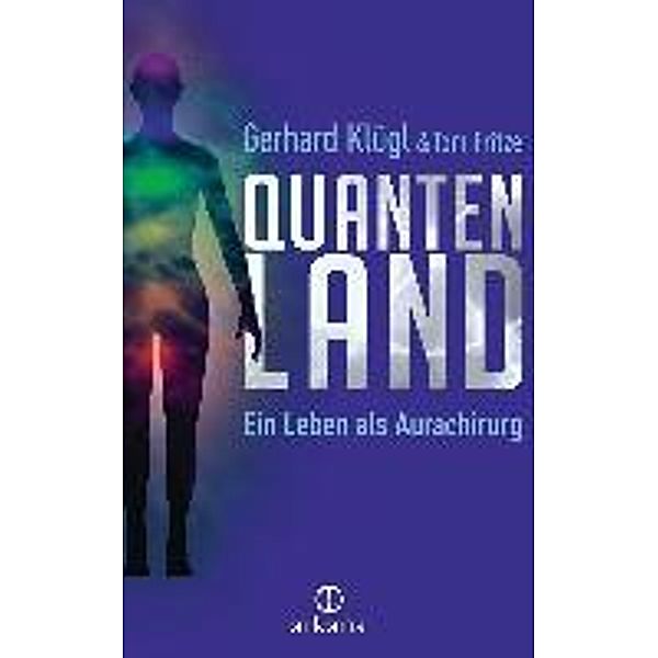 Quantenland, Gerhard Klügl, Tom Fritze