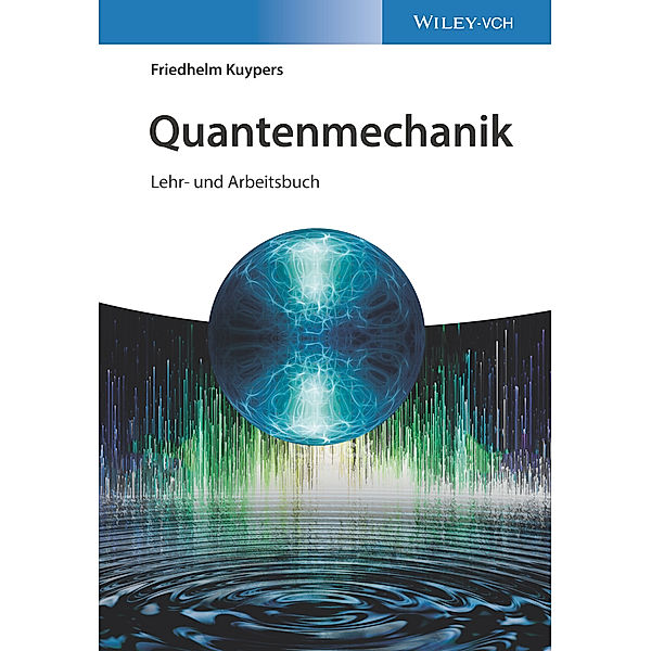 Quantenmechanik, Friedhelm Kuypers