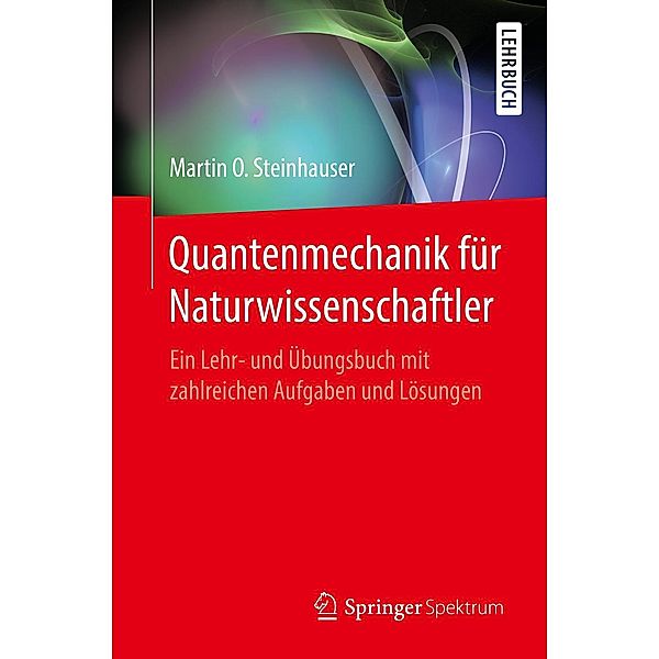 Quantenmechanik für Naturwissenschaftler, Martin O. Steinhauser