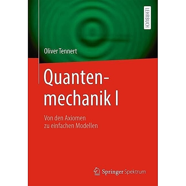 Quantenmechanik I, Oliver Tennert
