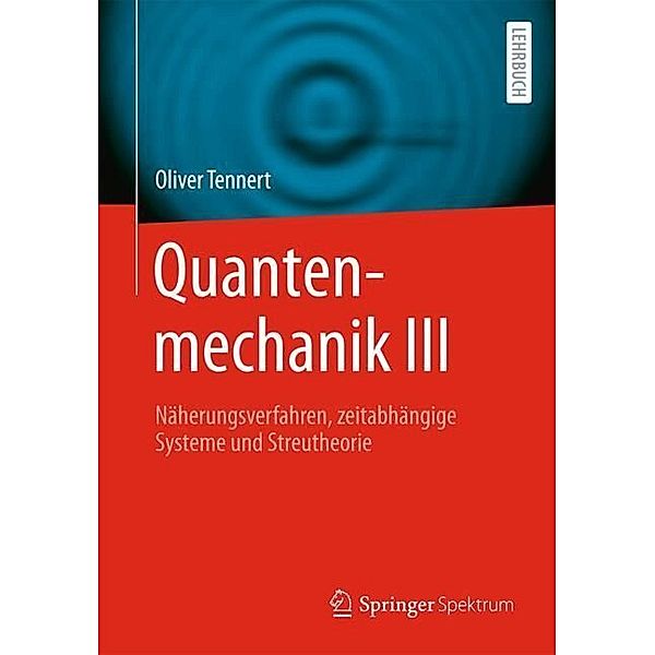 Quantenmechanik III, Oliver Tennert