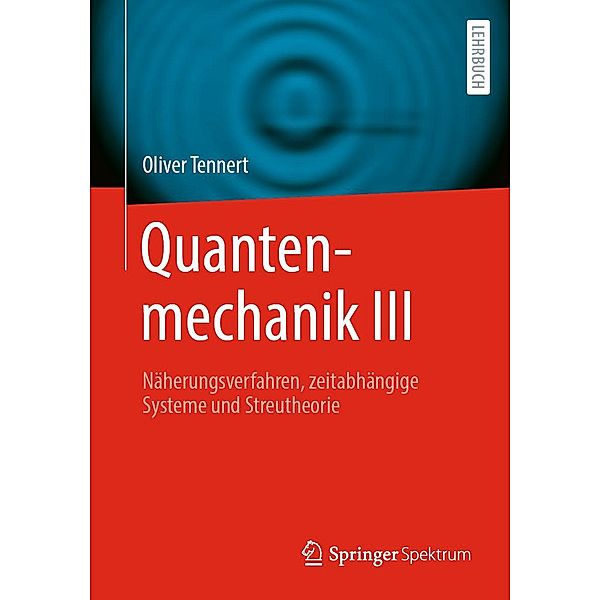 Quantenmechanik III, Oliver Tennert