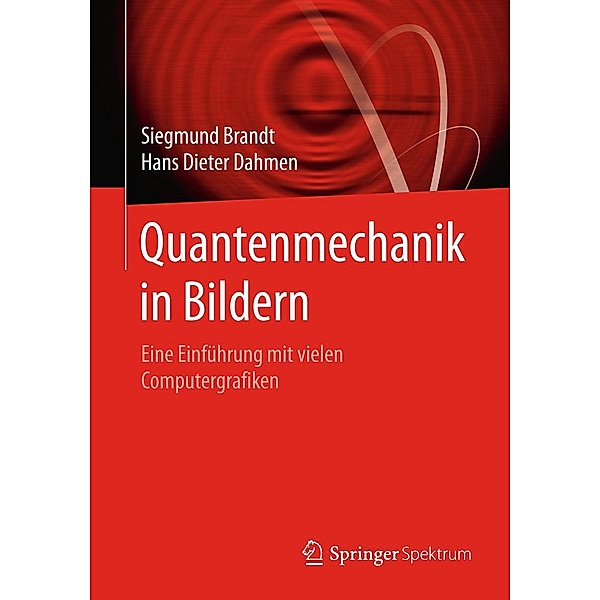 Quantenmechanik in Bildern, Siegmund Brandt, Hans Dieter Dahmen